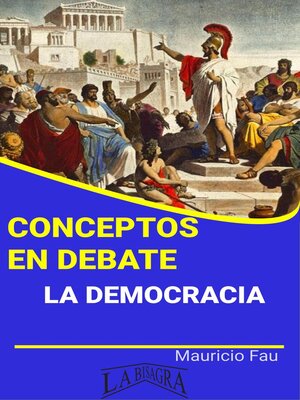 cover image of Conceptos en Debate, La Democracia Parte 4